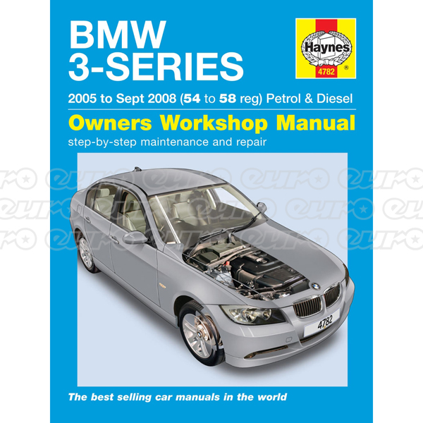 Haynes Workshop Manual BMW 3-Series petrol & diesel (05 - Sept 08) 54 to 58